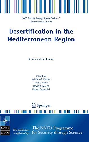 9781402037580: Desertification in the Mediterranean Region. A Security Issue: Proceedings of the NATO Mediterranean Dialogue Workshop, held in Valencia, Spain, 2-5 ... (Nato Security through Science Series C:)