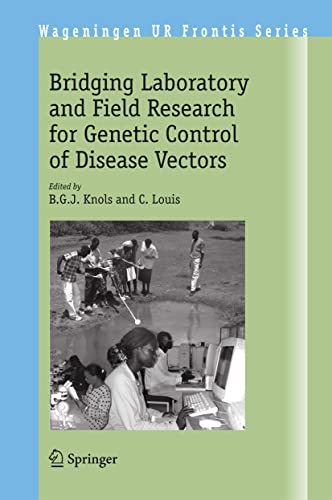 Imagen de archivo de Bridging Laboratory and Field Research for Genetic Control of Disease Vectors a la venta por Kennys Bookshop and Art Galleries Ltd.