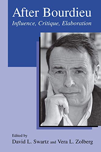 Stock image for After Bourdieu: Influence, Critique, Elaboration for sale by Mr. Bookman