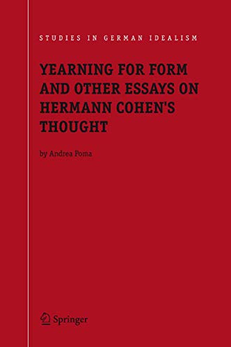 Stock image for Yearning For Form And Other Essays On Hermann Cohens Thought for sale by Basi6 International