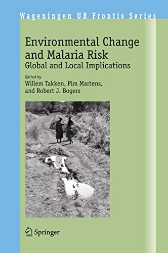 9781402039270: Environmental Change and Malaria Risk: Global and Local Implications: 9 (Wageningen UR Frontis Series)