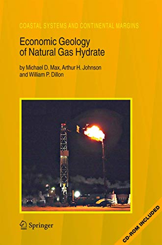 Beispielbild fr Economic Geology of Natural Gas Hydrate (Coastal Systems and Continental Margins, 9) zum Verkauf von HPB-Red