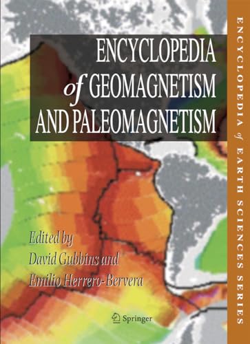 Stock image for ENCYCLOPEDIA OF GEOMAGNETISM AND PALEOMAGNETISM for sale by Terra Firma Books
