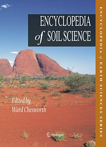 9781402039942: Encyclopedia of Soil Science (Encyclopedia of Earth Sciences Series)
