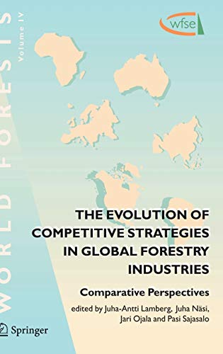 Stock image for The Evolution of Competitive Strategies in Global Forestry Industries : Comparative Perspectives for sale by Ria Christie Collections