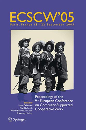 ECSCW 2005 : Proceedings of the Ninth European Conference on Computer-Supported Cooperative Work