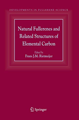 Natural Fullerenes And Related Structures Of Elemental Carbon (developments In Fullerene Science)