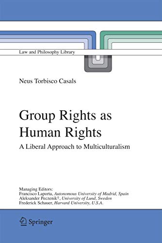 Group rights as human rights. a liberal approach to multiculturalism.