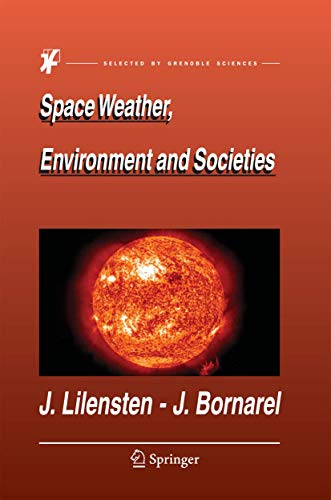 9781402043314: Space Weather, Environment and Societies