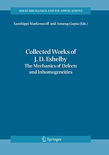 9781402044168: Collected Works of J. D. Eshelby: The Mechanics of Defects and Inhomogeneities
