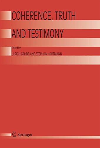 9781402044267: Coherence, Truth and Testimony