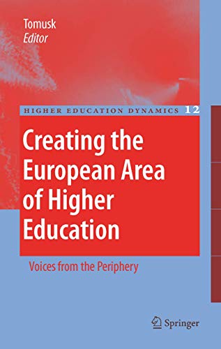 9781402046131: Creating the European Area of Higher Education: Voices from the Periphery: 12
