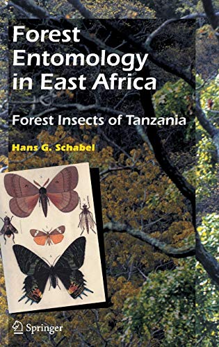 Beispielbild fr Forest Entomology in East Africa: Forest Insects of Tanzania zum Verkauf von Book Dispensary