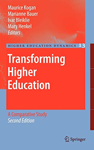 Imagen de archivo de Transforming Higher Education: A Comparative Study: 13 (Higher Education Dynamics) a la venta por Homeless Books