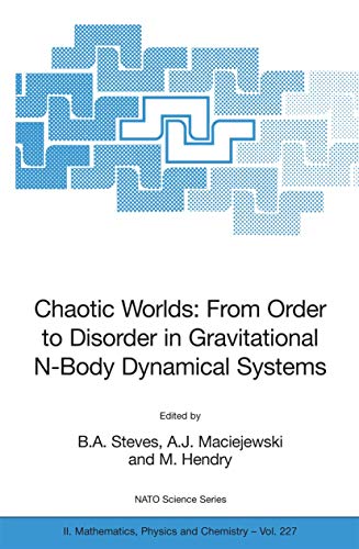Stock image for Chaotic Worlds: from Order to Disorder in Gravitational N-Body Dynamical Systems (NATO Science Series II: Mathematics, Physics and Chemistry, 227) for sale by Lucky's Textbooks