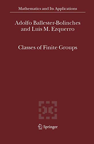9781402047183: Classes of Finite Groups: 584 (Mathematics and Its Applications)