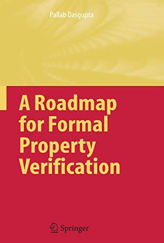 9781402047572: A Roadmap for Formal Property Verification