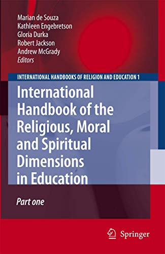 Stock image for International Handbook of the Religious, Moral and Spiritual Dimensions in Education (International Handbooks of Religion and Education, 1) for sale by GF Books, Inc.