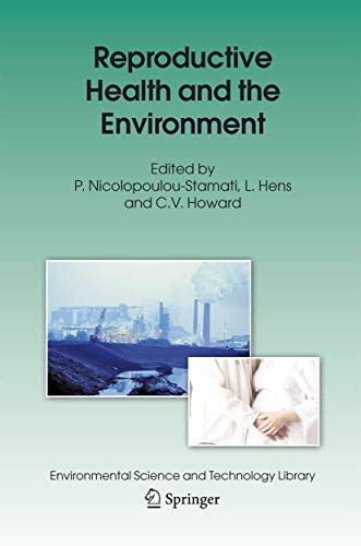 9781402048289: Reproductive Health and the Environment: 22 (Environmental Science and Technology Library)