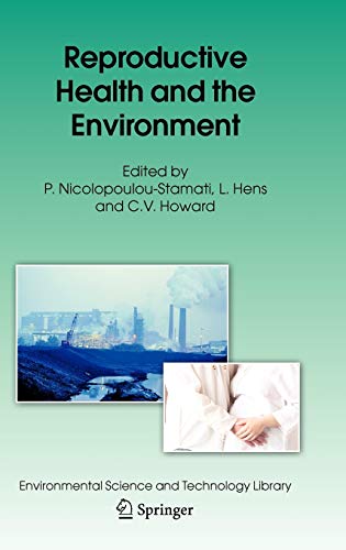 9781402048289: Reproductive Health and the Environment: 22 (Environmental Science and Technology Library, 22)