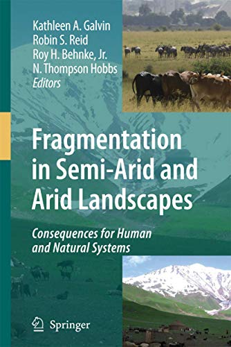 Beispielbild fr Fragmentation in Semi-Arid and Arid Landscapes Consequences for Human and Natural Systems zum Verkauf von Buchpark