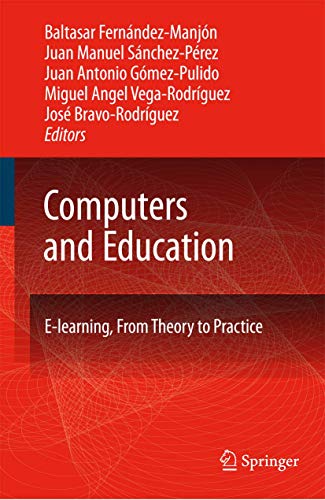 Imagen de archivo de Computers and Education: E-Learning, From Theory to Practice a la venta por WeBuyBooks