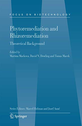 Stock image for Phytoremediation and Rhizoremediation: Theoretical Background (Focus on Biotechnology) for sale by HPB-Red