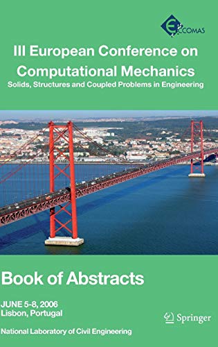 Stock image for III European Conference on Computational Mechanics: Solids, Structures and Coupled Problems in Engineering: Book of Abstracts for sale by Bookmans