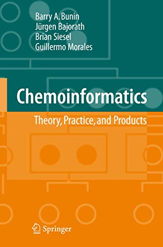 Stock image for Chemoinformatics: Theory, Practice, & Products for sale by GF Books, Inc.