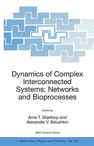 9781402050299: Dynamics of Complex Interconnected Systems: Networks and Bioprocesses (NATO Science Series II: Mathematics, Physics and Chemistry)