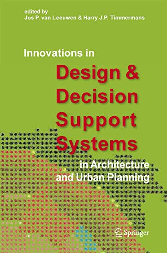 Beispielbild fr Innovations in Design & Decision Support Systems in Architecture and Urban Planning zum Verkauf von Antiquariaat Spinoza