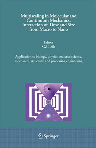 Stock image for Multiscaling In Molecular And Continuum Mechanics: Interaction Of Time And Size From Macro To Nano for sale by Basi6 International