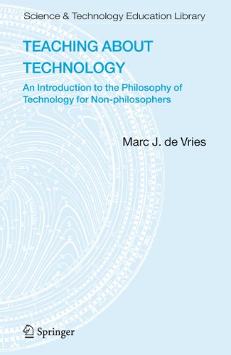 9781402052743: Teaching about Technology: An Introduction to the Philosophy of Technology for Non-philosophers: 27 (Contemporary Trends and Issues in Science Education)