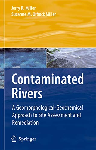 9781402052866: Contaminated Rivers: A Geomorphological-Geochemical Approach to Site Assessment and Remediation