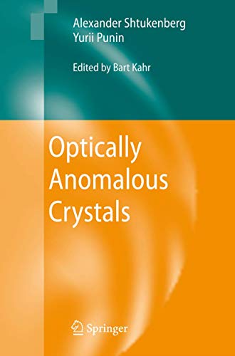 Optically Anomalous Crystals (Hardback) - Alexander Shtukenberg, Yurii Punin, Bart Kahr