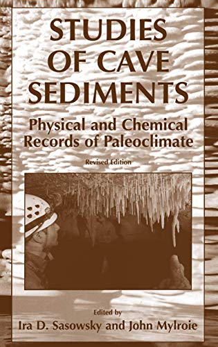 9781402053269: Studies of Cave Sediments: Physical and Chemical Records of Paleoclimate