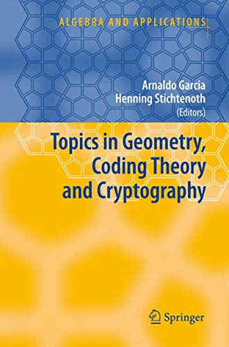 9781402053337: Topics in Geometry, Coding Theory and Cryptography: 6 (Algebra and Applications, 6)