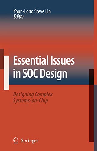 9781402053511: Essential Issues in SOC Design: Designing Complex Systems-on-Chip