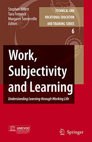 9781402053597: Work, Subjectivity and Learning: Understanding Learning through Working Life: 6 (Technical and Vocational Education and Training: Issues, Concerns and Prospects)