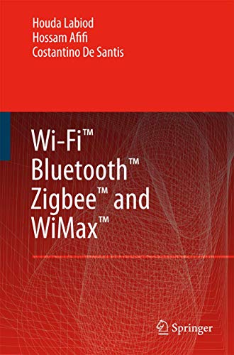 Beispielbild fr Wi-Fi , Bluetooth , Zigbee  and WiMax  zum Verkauf von ThriftBooks-Atlanta