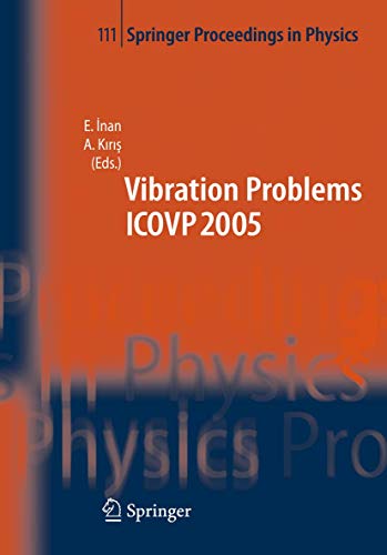 The Seventh International Conference on Vibration Problems ICOVP 2005 - Ahmet Kiris