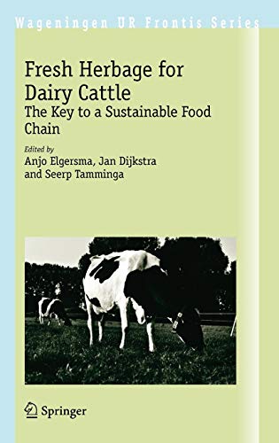 9781402054501: Fresh Herbage for Dairy Cattle: The Key to a Sustainable Food Chain (Wageningen UR Frontis Series, 18)