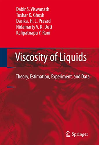 Beispielbild fr Viscosity of Liquids: Theory, Estimation, Experiment, and Data zum Verkauf von BooksRun
