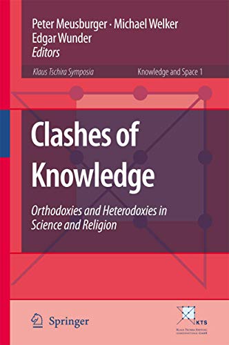 9781402055546: Clashes of Knowledge: Orthodoxies and Heterodoxies in Science and Religion: 1 (Knowledge and Space)