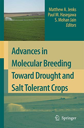 Stock image for ADVANCES IN MOLECULAR BREEDING TOWARD DROUGHT AND SALT TOLERANT CROPS for sale by Basi6 International