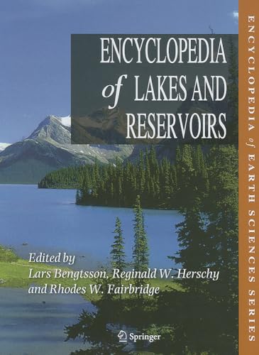 Stock image for Encyclopedia of Lakes and Reservoirs. for sale by Antiquariat im Hufelandhaus GmbH  vormals Lange & Springer