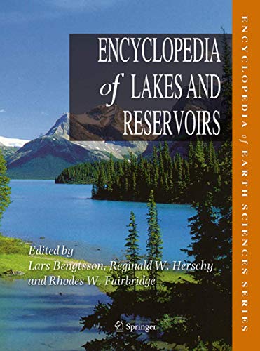 Stock image for Encyclopedia of Lakes and Reservoirs. for sale by Gast & Hoyer GmbH