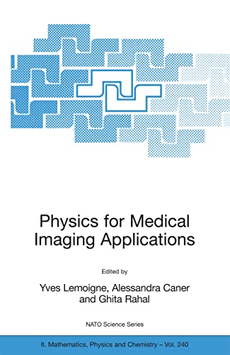 9781402056505: Physics for Medical Imaging Applications: 240