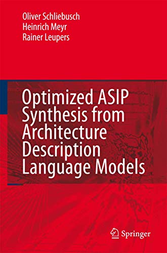 Stock image for OPTIMIZED ASIP SYNTHESIS FROM AR for sale by BennettBooksLtd
