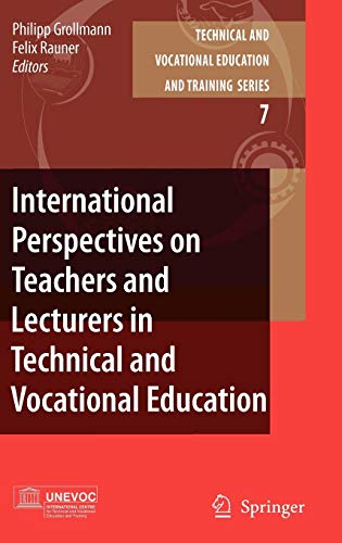 Stock image for International Perspectives on Teachers and Lecturers in Technical and Vocational Education (Technical and Vocational Education and Training: Issues, Concerns and Prospects) for sale by Paisleyhaze Books